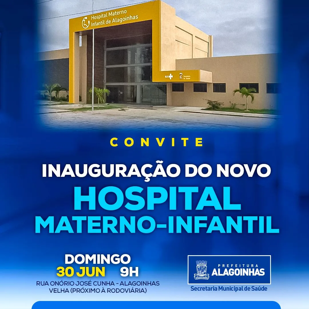 Novo Hospital Materno-Infantil de Alagoinhas será inaugurado dia 30 de junho