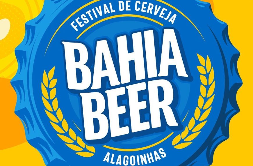 Exclusivo: Bahia Beer tem Data confirmada em Alagoinhas