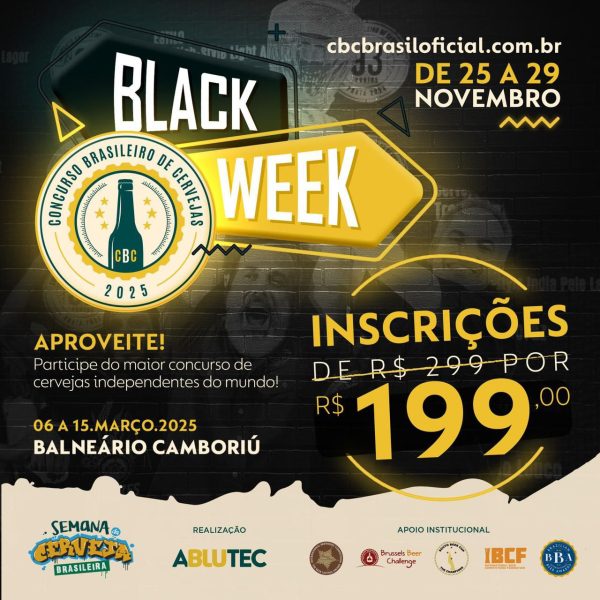 Black Week do Concurso Brasileiro de Cervejas de Balneário Camboriú começou! O desconto é válido para inscrições realizadas a partir de hoje e segue até a próxima sexta-feira, dia 29.