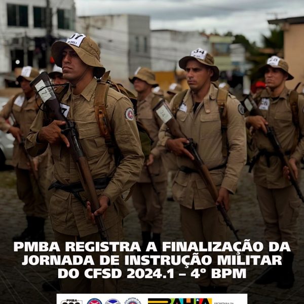 PMBA – CONCLUSÃO DA JORNADA DE INSTRUÇÃO MILITAR CFSD 2025.1 – 4º BPM
