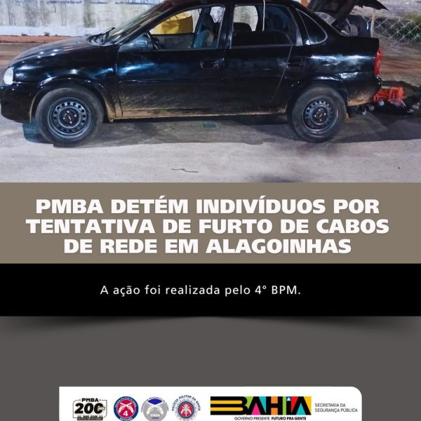 PMBA DETÉM SUSPEITOS DE TENTATIVA DE FURTO DE CABOS EM ALAGOINHAS