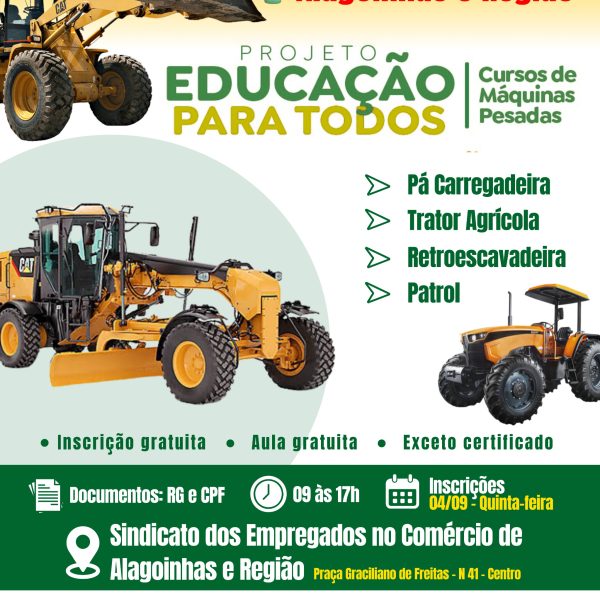 O Projeto Educação para Todos em Parceria com o Sindicato dos Empregados no comércio de Alagoinhas oferece curso gratuito ( exceto certificado)de máquinas para a população.