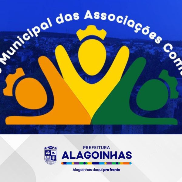 Alagoinhas promove 1º Encontro de Associações Comunitárias no próximo dia 28