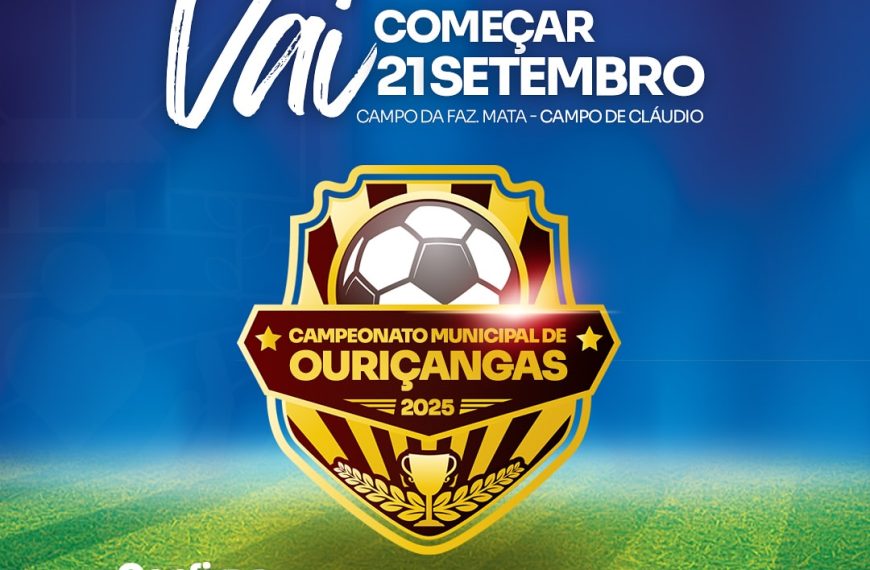 Prefeitura de Ouriçangas dá início ao Campeonato Municipal 2025 com grande festa esportiva