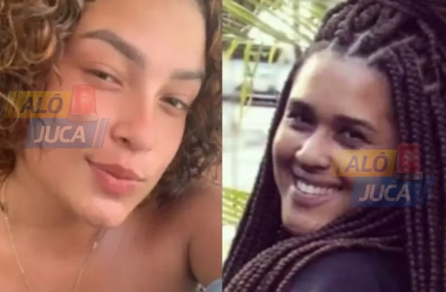 POR CAUSA DE 15 MIL REAIS: Tamara e Mayane foram mortas com facadas e machadadas por cobrança de dívida