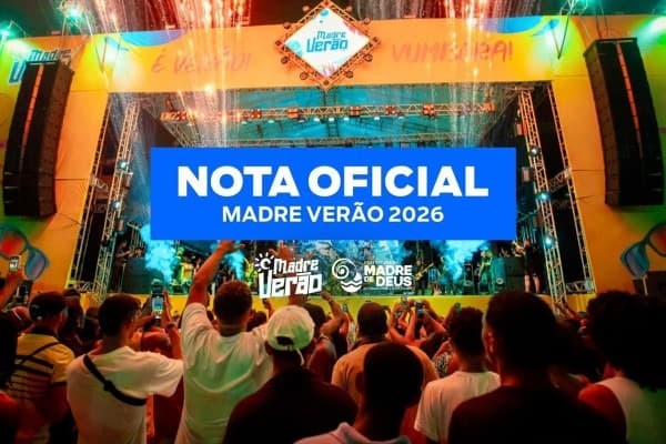 CANCELADO: Prefeitura anuncia suspensão do Madre Verão 2026; saiba o motivo